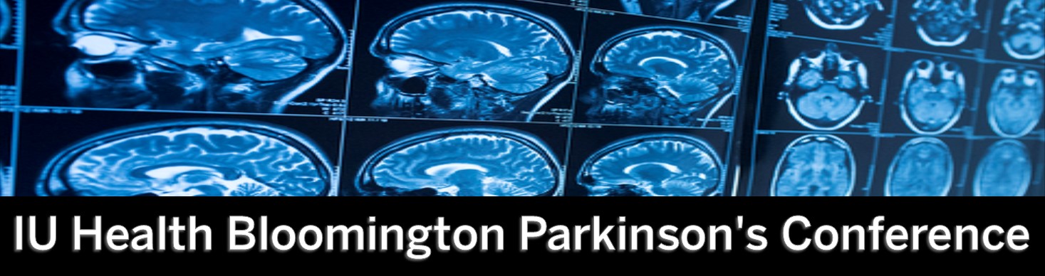Iu Health Bloomington Parkinson S Conference Indiana University