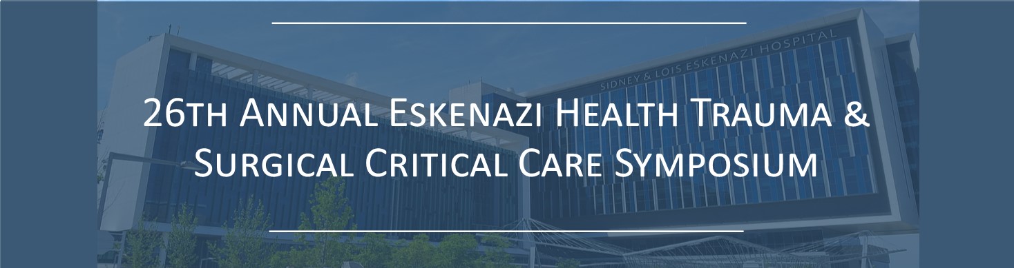 26th Annual Eskenazi Health Trauma And Surgical Critical Care