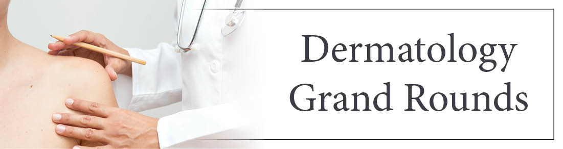 Dermatology Grand Rounds Indiana University School Of Medicine